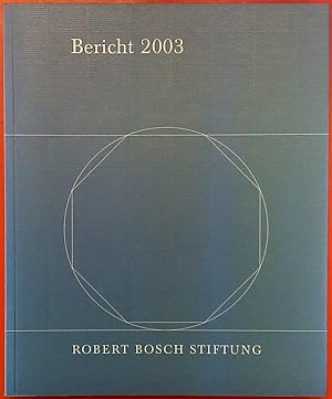 Bild des Verkufers fr Robert Bosch Stiftung - Bericht 2003 zum Verkauf von biblion2