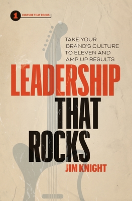 Immagine del venditore per Leadership That Rocks: Take Your Brand's Culture to Eleven and Amp Up Results (Paperback or Softback) venduto da BargainBookStores