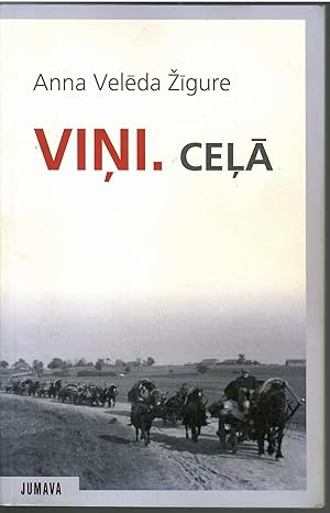Imagen del vendedor de Vini. Cela (They. On the Way?) - Latvian text a la venta por Michael Moons Bookshop, PBFA