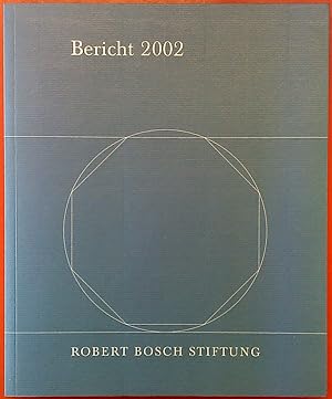 Seller image for Robert Bosch Stiftung - Bericht 2002 for sale by biblion2