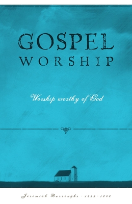 Image du vendeur pour Gospel Worship: Worship Worth of God (Paperback or Softback) mis en vente par BargainBookStores