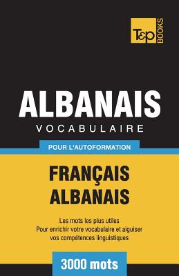 Image du vendeur pour Vocabulaire Fran�ais-Albanais pour l'autoformation - 3000 mots (Paperback or Softback) mis en vente par BargainBookStores
