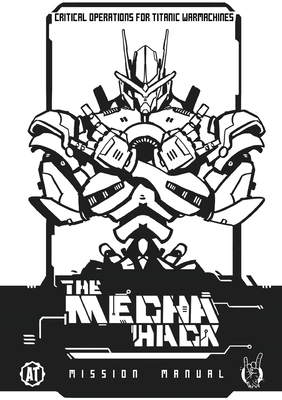 Seller image for The Mecha Hack: Mission Manual (Paperback or Softback) for sale by BargainBookStores