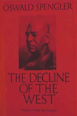 Immagine del venditore per The Decline of the West, Vol. I: Form and Actuality (Paperback or Softback) venduto da BargainBookStores