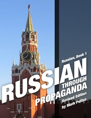 Imagen del vendedor de Russian Through Propaganda, Book 1: Russian Through Propaganda (Paperback or Softback) a la venta por BargainBookStores