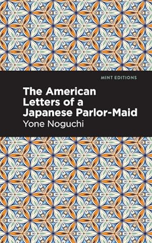 Imagen del vendedor de American Letters of a Japanese Parlor-maid a la venta por GreatBookPrices