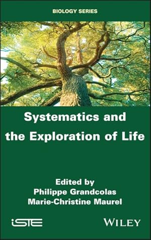 Bild des Verkufers fr Systematics and the Exploration of Life zum Verkauf von GreatBookPrices