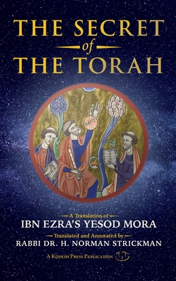 Immagine del venditore per The Secret of the Torah: A Translation of Ibn Ezra's Yesod Mora (Hardback or Cased Book) venduto da BargainBookStores