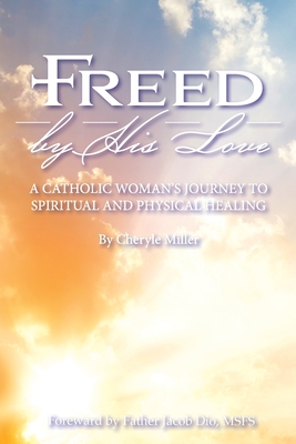 Seller image for Freed By His Love (Paperback or Softback) for sale by BargainBookStores