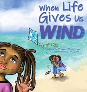 Image du vendeur pour When Life Gives Us Wind (Hardback or Cased Book) mis en vente par BargainBookStores