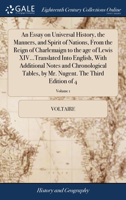 Bild des Verkufers fr An Essay on Universal History, the Manners, and Spirit of Nations, From the Reign of Charlemaign to the age of Lewis XIV.Translated Into English, Wi (Hardback or Cased Book) zum Verkauf von BargainBookStores