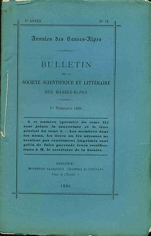 Annales des Basses-alpes.Bulletin de la société scientifique et littéraire des Basses-alpes.1er t...