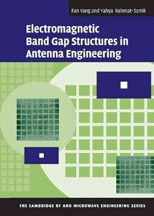 Image du vendeur pour Electromagnetic Band Gap Structures in Antenna Engineering mis en vente par GreatBookPrices