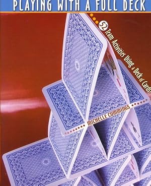 Immagine del venditore per Playing With a Full Deck : 52 Team Activities Using a Deck of Cards! venduto da GreatBookPricesUK