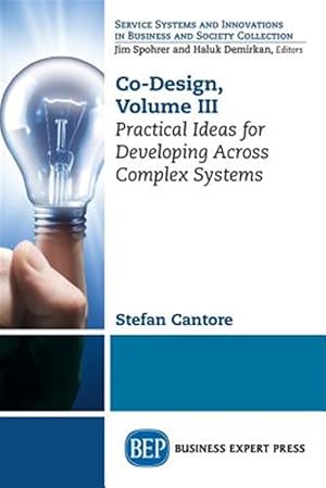 Seller image for Co-design : Practical Ideas for Developing Across Complex Systems for sale by GreatBookPricesUK