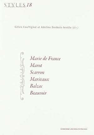 Seller image for Styles, genres, auteurs 18 : Marie de France, Marot, Scarron, Marivaux, Balzac, Beauvoir for sale by WeBuyBooks