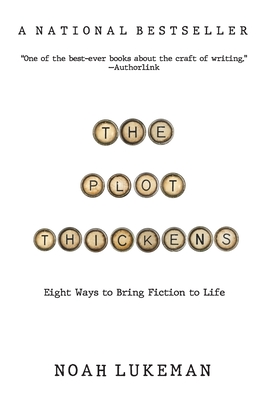 Seller image for The Plot Thickens: 8 Ways to Bring Fiction to Life (Paperback or Softback) for sale by BargainBookStores