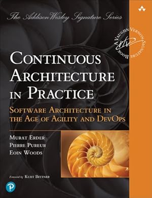 Seller image for Continuous Architecture in Practice : Software Architecture in the Age of Agility and Devops for sale by GreatBookPrices