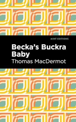Imagen del vendedor de Becka's Buckra Baby a la venta por GreatBookPrices