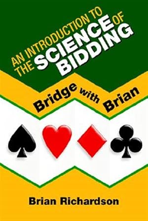 Immagine del venditore per Introduction to the Science of Bidding : Bridge With Brian venduto da GreatBookPricesUK
