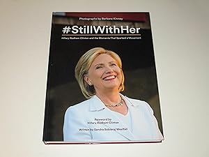 Image du vendeur pour StillWithHer : Hillary Rodham Clinton and the Moments That Sparked a Movement mis en vente par rareviewbooks