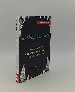 Bild des Verkufers fr THE WOLF AT THE DOOR The Menace of Economic Insecurity and How to Fight It zum Verkauf von Rothwell & Dunworth (ABA, ILAB)