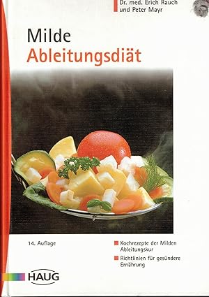 Seller image for Milde Ableitungsdit. Kochrezepte der Milden Ableitungskur. Richtlinien fr gesndere Ernhrung for sale by Paderbuch e.Kfm. Inh. Ralf R. Eichmann