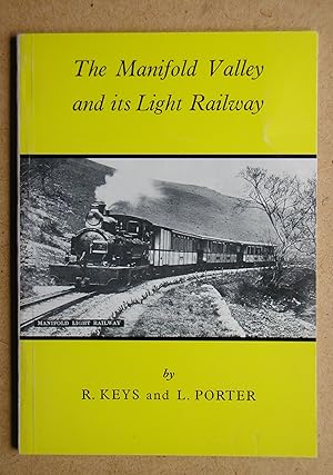 Seller image for The Manifold Valley and Its Light Railway. for sale by N. G. Lawrie Books