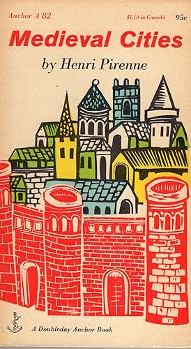 Image du vendeur pour Medieval Cities -- Their Origins and the Revival of Trade (A82) mis en vente par A Cappella Books, Inc.