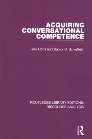 Bild des Verkufers fr Acquiring Conversational Competence zum Verkauf von GreatBookPrices