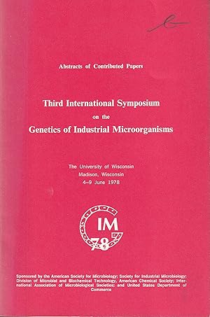 Third International Symposium on the Genetics of Industrial Micro-