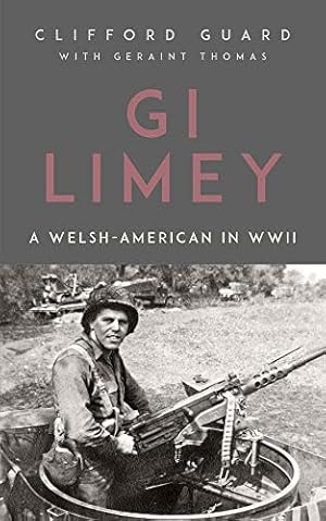 Seller image for GI Limey: A Welsh-American in WWII by Guard, Clifford, Thomas, Geraint [Paperback ] for sale by booksXpress