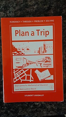 Immagine del venditore per Plan a Trip: Students' Booklet (Numeracy Through Problem Solving) venduto da Darby Jones