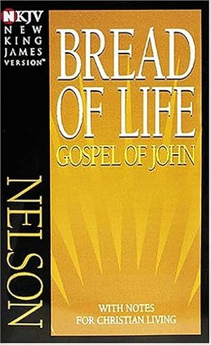 Seller image for Bread Of Life Gospel Of John With Notes For Christian Living by Thomas Nelson [Paperback ] for sale by booksXpress