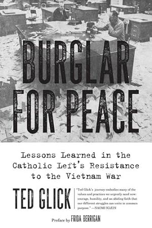 Seller image for Burglar for Peace: Lessons Learned in the Catholic Left's Resistance to the Vietnam War by Glick, Ted [Paperback ] for sale by booksXpress