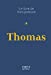 Image du vendeur pour Le Livre de mon prénom - Thomas [FRENCH LANGUAGE - Soft Cover ] mis en vente par booksXpress