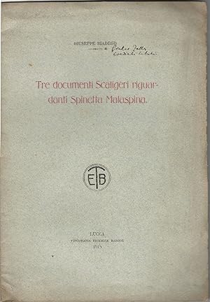 Bild des Verkufers fr Tre documenti Scaligeri riguardanti Spinetta Malaspina. zum Verkauf von Libreria Antiquaria Palatina