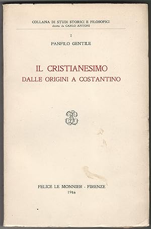 Il Cristianesimo dalle origini a Costantino.