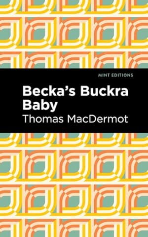 Imagen del vendedor de Becka's Buckra Baby a la venta por GreatBookPricesUK