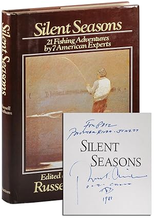 SILENT SEASONS: 21 FISHING ADVENTURES BY 7 AMERICAN EXPERTS - INSCRIBED TO WILLIAM HJORTSBERG