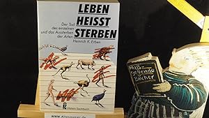 Seller image for Leben heisst Sterben : der Tod des einzelnen und das Aussterben der Arten. for sale by Versandantiquariat Ingo Lutter