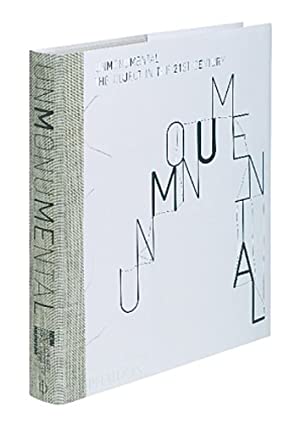 Seller image for Unmonumental. The Object In The 21st Century for sale by Loring art  (Barcelona)