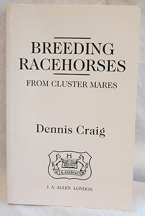 Seller image for BREEDING RACEHORSES from Cluster Mares for sale by Larimar Animal Books