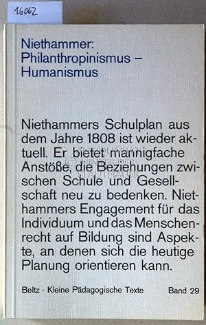 Imagen del vendedor de Philanthropinismus - Humanismus. Texte zur Schulreform. [= Kleine Pdagogische Texte, Bd. 29] Bearb. v. Werner Hillebrecht. a la venta por Antiquariat hinter der Stadtmauer