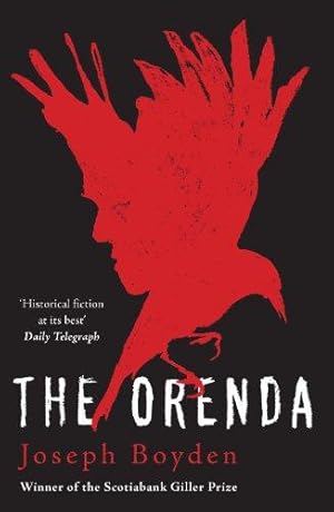 Seller image for The Orenda: Winner of the Libris Award for Best Fiction for sale by WeBuyBooks
