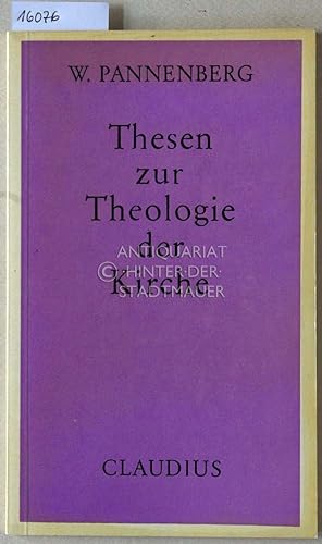 Thesen zur Theologie der Kirche. [= Claudius Thesen H. 1]