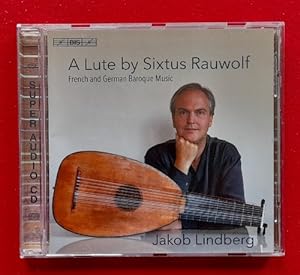 A Lute. French and German Baroque Music (Jakob Lindberg)