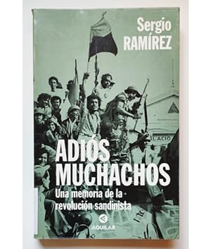 Imagen del vendedor de ADIS MUCHACHOS: UNA MEMORIA DE LA REVOLUCIN SANDINISTA a la venta por Librera Llera Pacios
