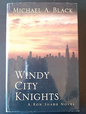 Windy City Knights: A Ron Shade Novel