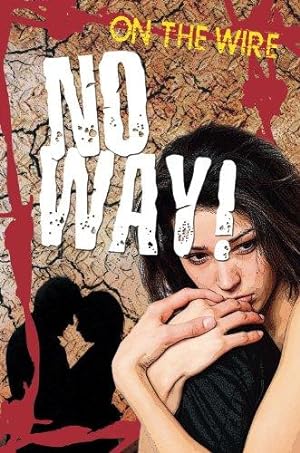 Seller image for No Way! (On the Wire) for sale by WeBuyBooks